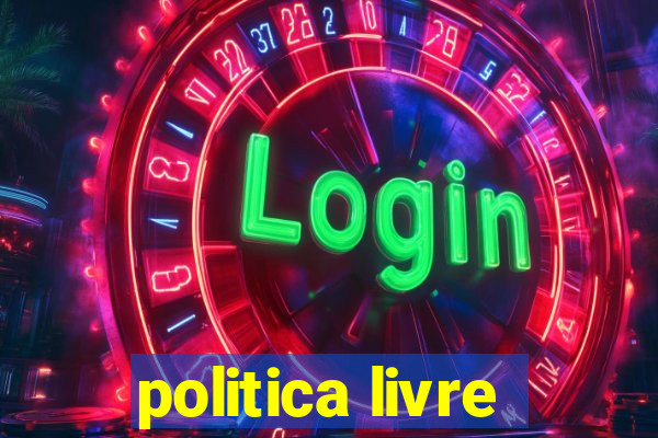 politica livre